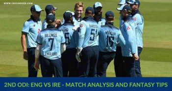 ENG vs IRE 2nd ODI Match Prediction and Dream11 Tips