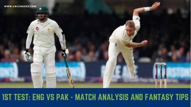ENG vs PAK 1st Test Playing XI and Dream11 Prediction