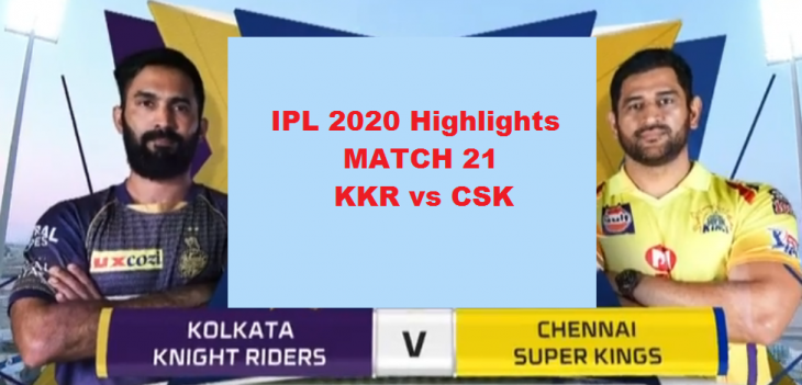 KKR Vs CSK IPL 2020 Match Highlights