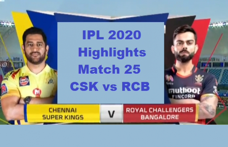 CSK Vs RCB Highlights Match 25 IPL 2020