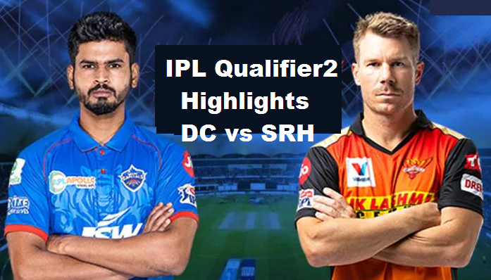 IPL Qualifier2 DC Vs SRH Highlights 2020