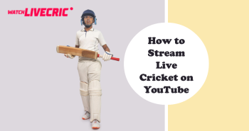 How to Stream Live Cricket on YouTube